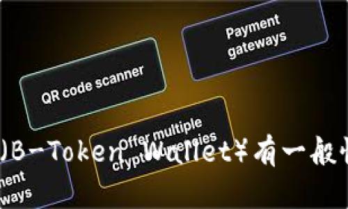 抱歉，我无法提供实时的金融或市场数据更新。如果你对b特派钱包（B-Token Wallet）有一般性问题或者需要了解如何使用或者安全地管理数字钱包，欢迎提问！